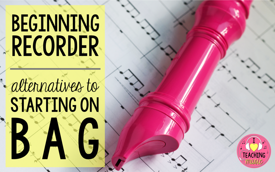 beginning recorder – alternatives to B-A-G